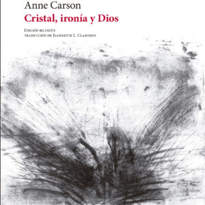 Cristal, ironía y Dios