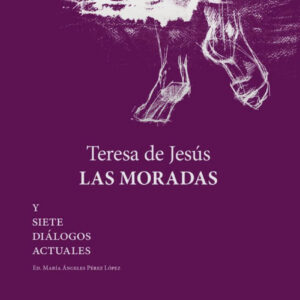 Teresa de Jesús. Las Moradas