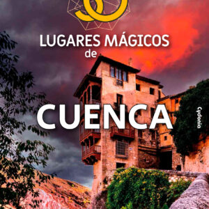 50 lugares mágicos de Cuenca