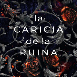 La caricia de la ruina