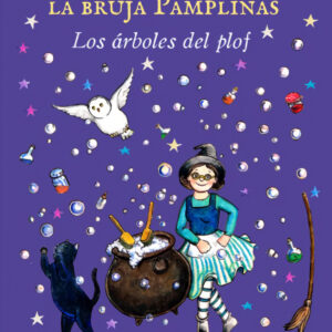 Las mágicas aventuras de la bruja Pamplinas: Los árboles del plof