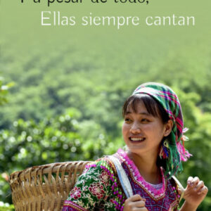 Y a pesar de todo, Ellas siempre cantan