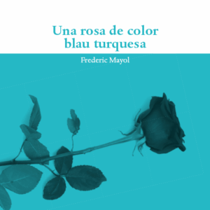 Una rosa de color blau turquesa