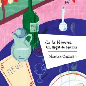 Ca la Nieves. Un llegat de records