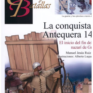 LA CONQUISTA DE ANTEQUERA 1410