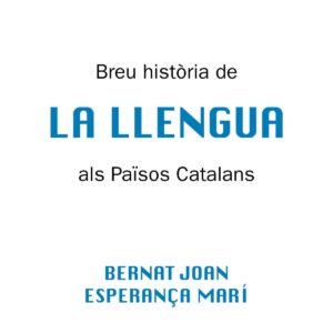 BREU HISTORIA LLENGUA ALS PAÏSOS CATALANS