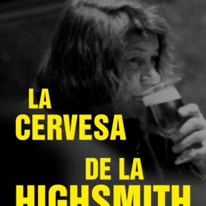 La cervesa de la Highsmith