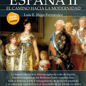 Breve historia de España II: El camino hacia la modernidad