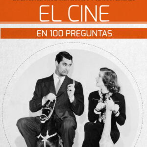 EL CINE EN 100 PREGUNTAS