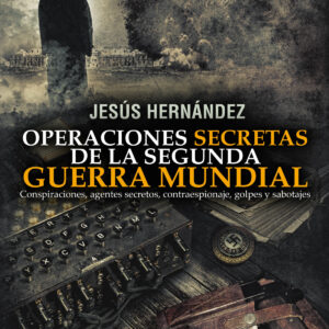 Operaciones secretas de la Segunda Guerra Mundial