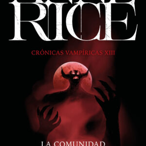 La comunidad de la sangre (Crónicas Vampíricas 13)
