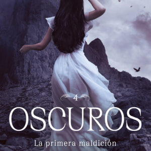 La primera maldición (Oscuros 4)