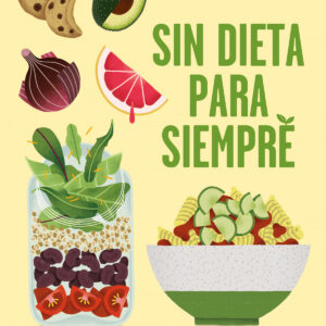 Sin dieta para siempre