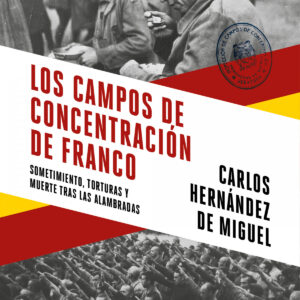 Los campos de concentración de Franco
