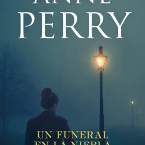Un funeral en la niebla (Detective William Monk 12)