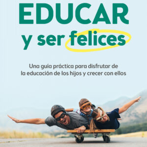 Educar y ser felices