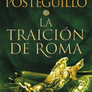 La traición de Roma (Trilogía Africanus 3)