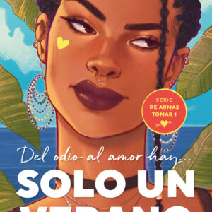 Solo un verano (De armas tomar 1)