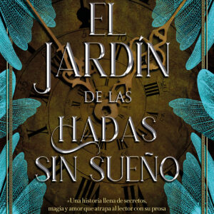 El jardín de las hadas sin sueño (El bosque 2)