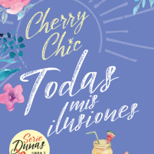 Todas mis ilusiones (Dunas 3)