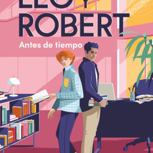 ANTES DE TIEMPO (LEO Y ROBERT 1)