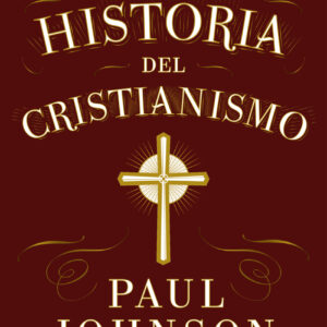 La historia del cristianismo