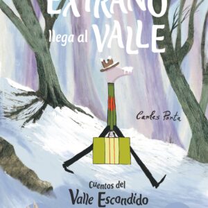 UN EXTRAÑO LLEGA AL VALLE