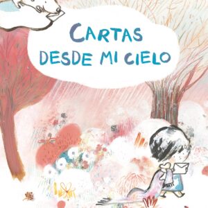Cartas desde mi cielo