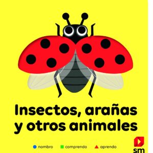 Insectos, arañas y otros animales