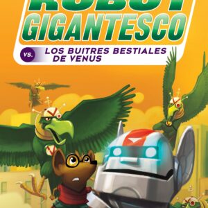 Sito Kesito y su robot gigantesco contra los buitres bestiales de Venus