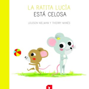 La ratita Lucía está celosa