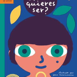 ¿Quién quieres ser?