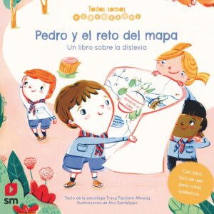 Pedro y el reto del mapa. Un libro sobre la dislexia