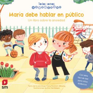 María debe hablar en público. Un libro sobre la ansiedad