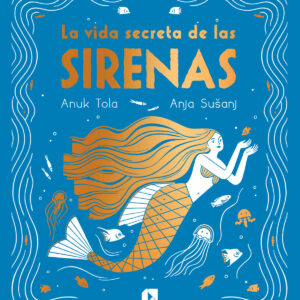 La vida secreta de las sirenas