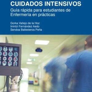 Manual práctico de Enfermería de cuidados intensivos