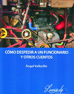 CÓMO DESPEDIR A UN FUNCIONARIO Y OTROS CUENTOS