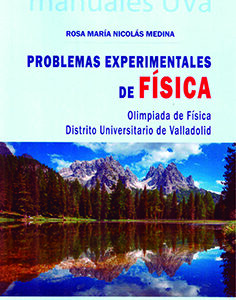 PROBLEMAS EXPERIMENTALES DE FÍSICA. OLIMPÍADA DE FÍSICA. DISTRITO UNIVERSITARIO