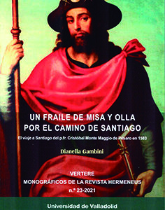 VERTERE. 23 (2021). UN FRAILE DE MISA Y OLLA POR EL CAMINO DE SANTIAGO