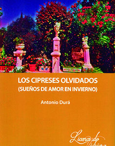 CIPRESES OLVIDADOS, LOS. (SUEÑOS DE AMOR EN INVIERNO)