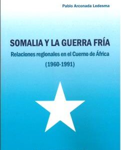 SOMALIA Y LA GUERRA FRIA