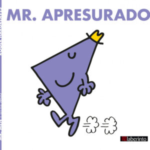 Mr. Apresurado