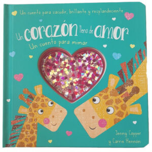 UN CORAZON LLENO DE AMOR CUENTO PA MIMAR