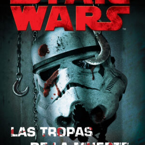 Star Wars Las tropas de la muerte (NE)