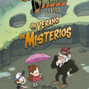 Gravity Falls. Un verano de misterios