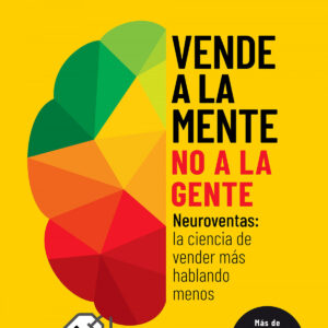 Vende a la mente, no a la gente