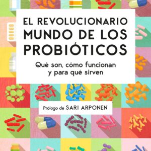 El revolucionario mundo de los probióticos