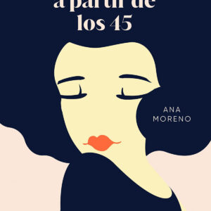 MAS BELLA Y VITAL A PARTIR DE LOS 45