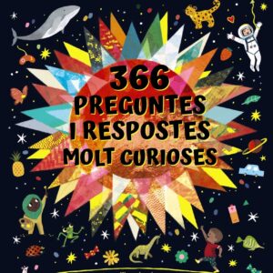 366 preguntes i respostes molt curioses. Per entendre millor el món que t'envolta!