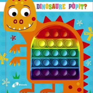 Vols tocar un dinosaure pòpit?